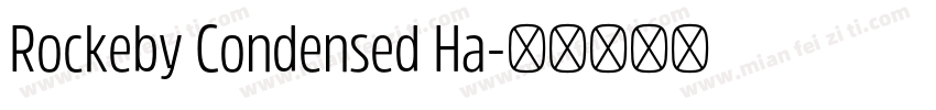 Rockeby Condensed Ha字体转换
